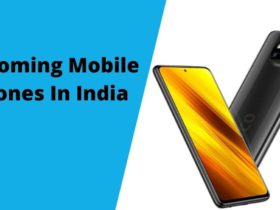 Upcoming Mobile Phones In India