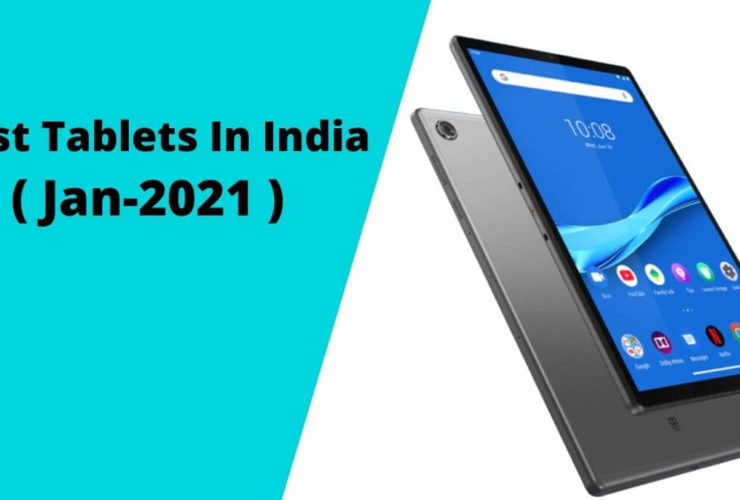 Best and Lateat Tablets in India 2020 Top picks for every budget