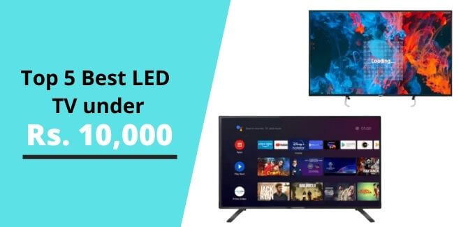 Best LED TV under 10000 in India