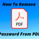 How to Remove Password From PDF For Free