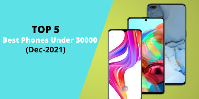 Best Phones Under 30000 in India