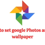 google Photos Live wallpaper