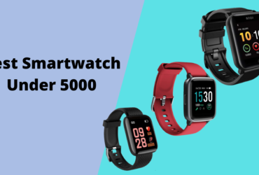 Best Smartwatch Under 5000 in India