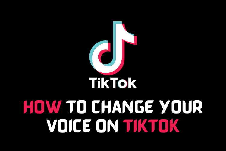 How to Change Your Voice on TikTok
